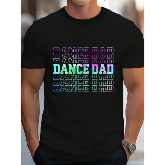 100% Cotton Mens Dance Dad Funny Dancing Daddy Proud Dancer Dad Father's Day T-Shirt Women's Men's Graphic Tee Causal Tops
