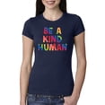 thumbnail image 1 of Wild Bobby, Be A Kind Human Positive Inspirational Slogan Inspirational/Christian Women Slim Fit Junior Tee, Navy, X-Large, 1 of 6