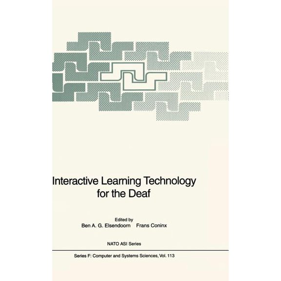 NATO Asi Subseries F: Interactive Learning Technology for the Deaf, Book 113, (Hardcover)