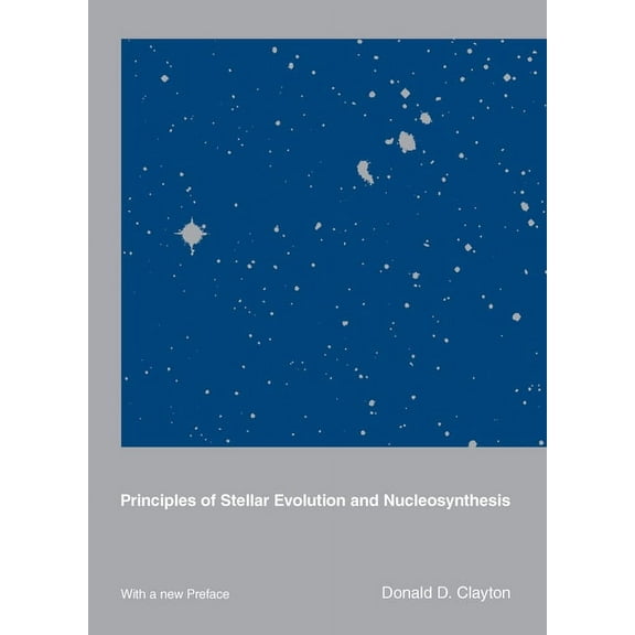 Principles of Stellar Evolution and Nucleosynthesis (Paperback)
