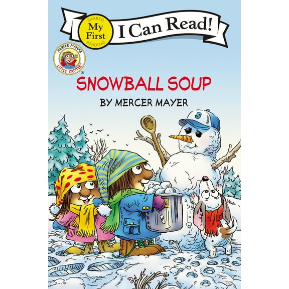 Pre-Owned Little Critter: Snowball Soup: A Winter and Holiday Book for Kids (Paperback) 0060835435 9780060835439