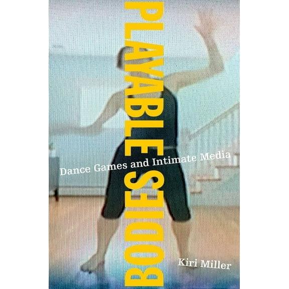 Playable Bodies P, (Paperback)