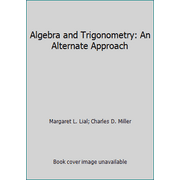 Algebra and Trigonometry: An Alternate Approach, Used [Hardcover]