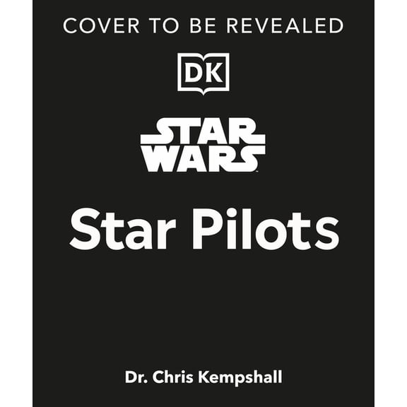 Star Wars Star Pilots, (Hardcover)