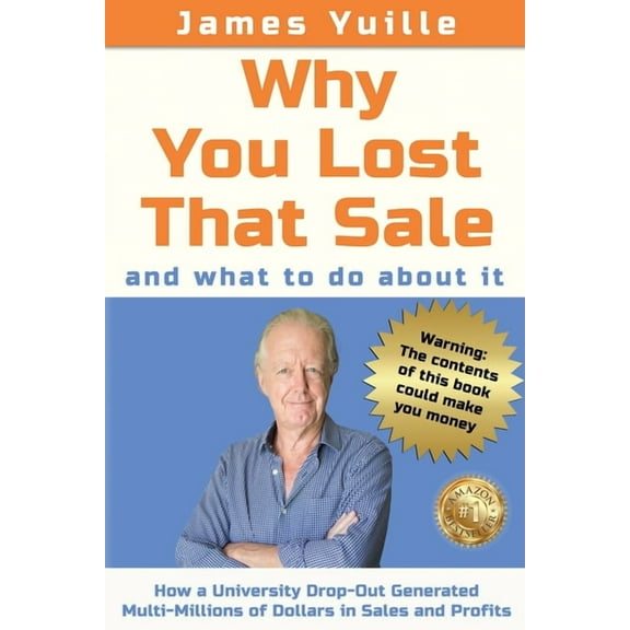 Why You Lost That Sale: And What To Do About It, (Paperback)