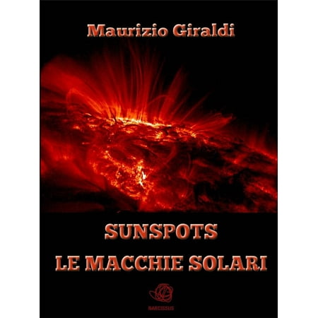 Sunspots - Le Macchie Solari - eBook