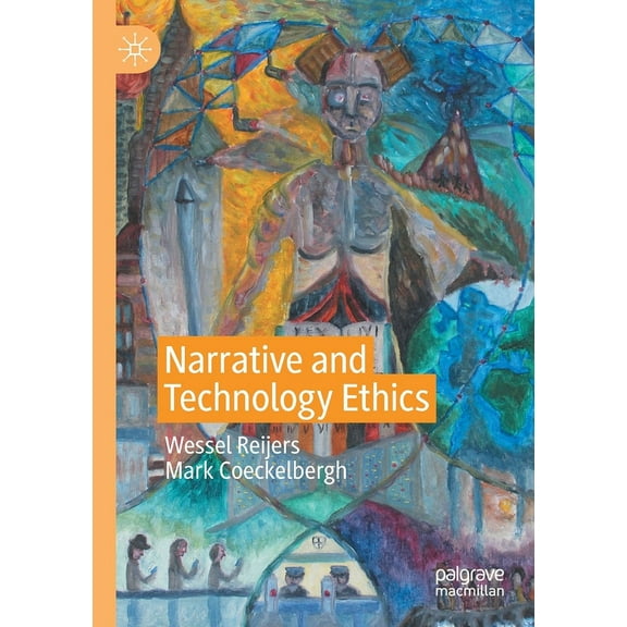 Narrative and Technology Ethics, (Paperback)