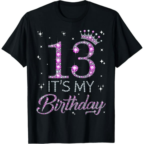 13 It's My Birthday Pink Crown Happy 13th Birthday Girl T-Shirt TShirt