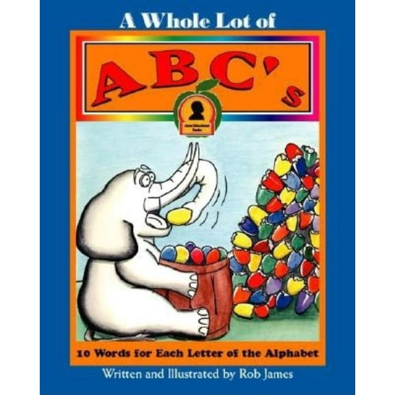 A Whole Lot of Abc's, (Paperback)