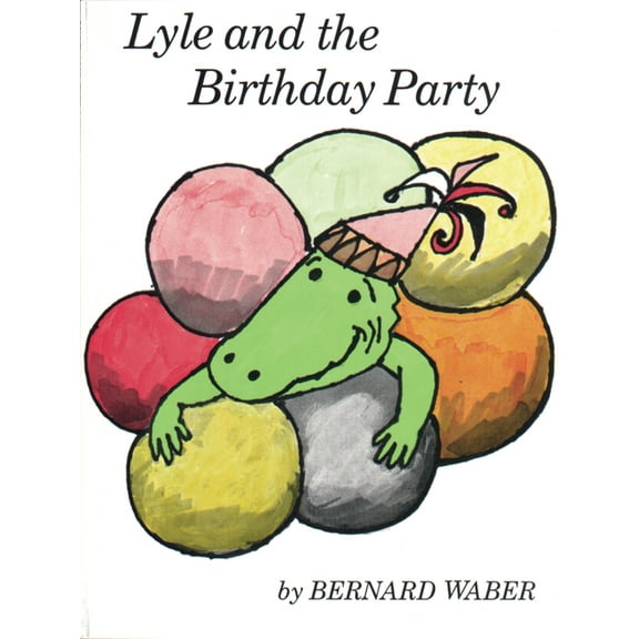 Lyle the Crocodile Lyle and the Birthday Party, Book 4, (Paperback)