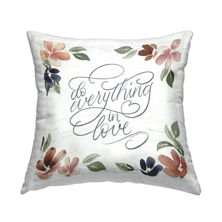 Stupell Industries Floral Everything In Love Decorative Printed Throw Pillow, 18 x 18