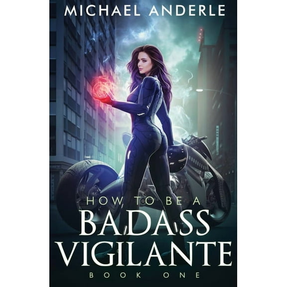 How To Be A Badass Vigilante, (Paperback)