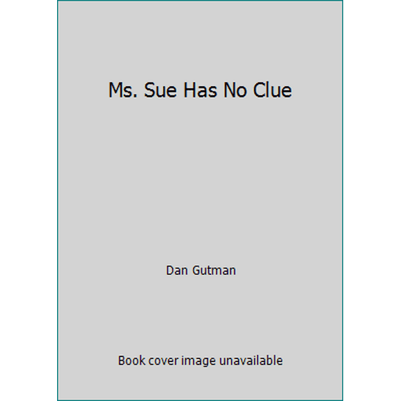 Pre-Owned Ms. Sue Has No Clue (Paperback) 054564383X 9780545643832