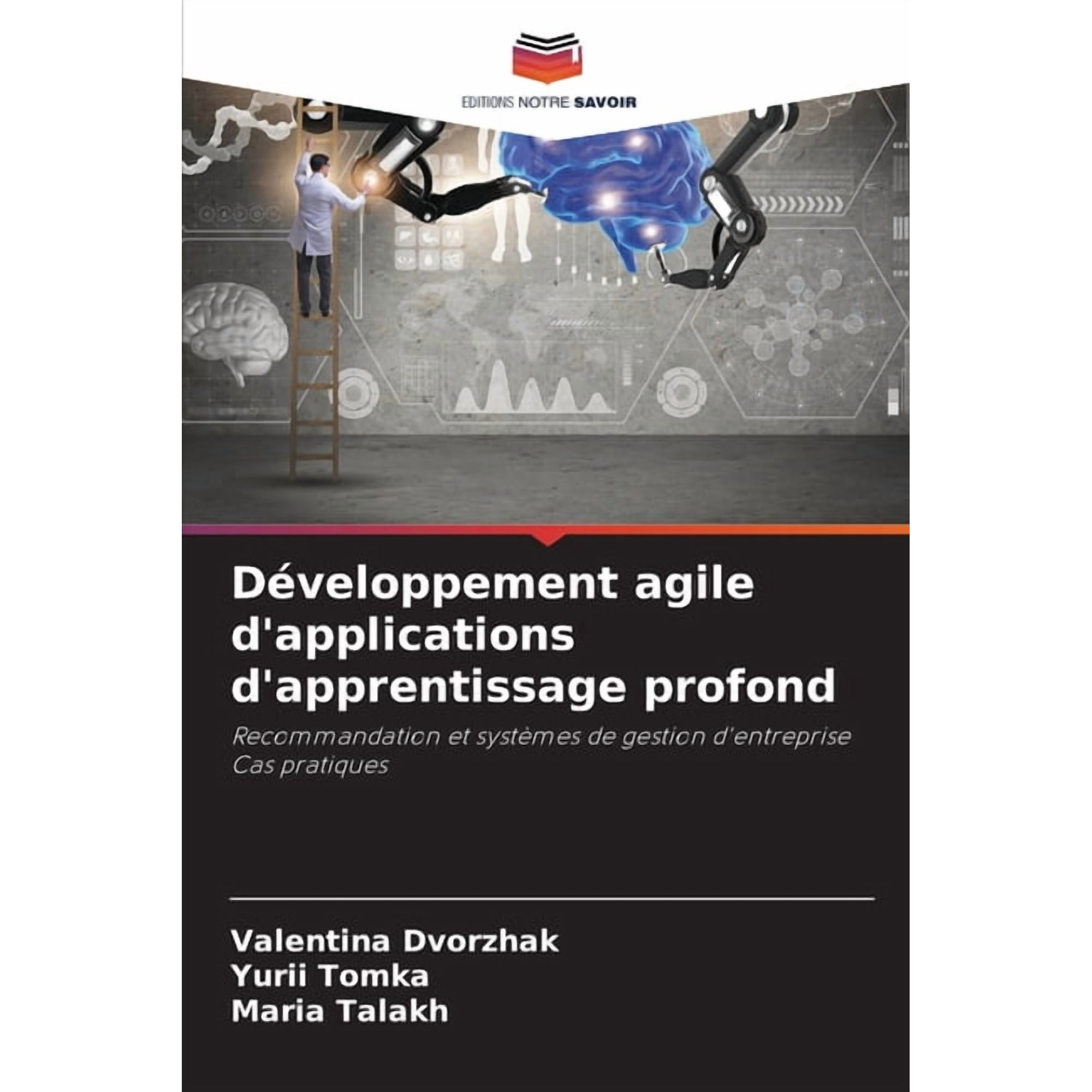 Développement agile d applications d apprentissage profond (Paperback)