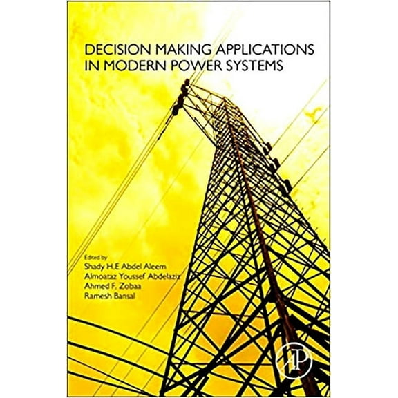 Decision Making Applications in Modern Power Systems, (Paperback)