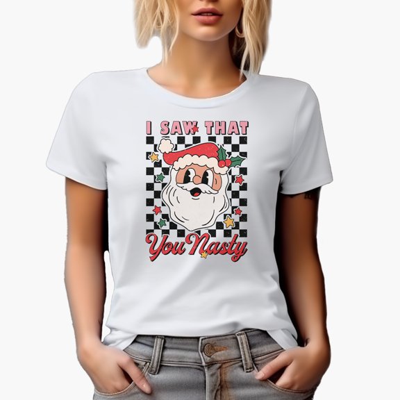 Distressed I Saw That, You Nasty - Retro Santa Art Merch Gift, White T-Shirt, Small