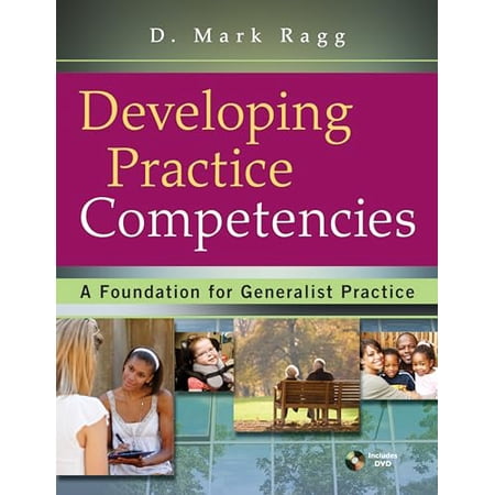 Developing Practice Competencies: A Foundation for Generalist Practice (Paperback)
