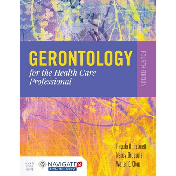 Pre-Owned Gerontology for the Health Care Professional: ., 9781284140569, 1284140563, Paperback, 4 edition