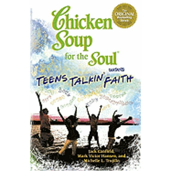Pre-Owned Chicken Soup for the Soul Presents Teens Talkin' Faith (Paperback) 0757307337 9780757307331