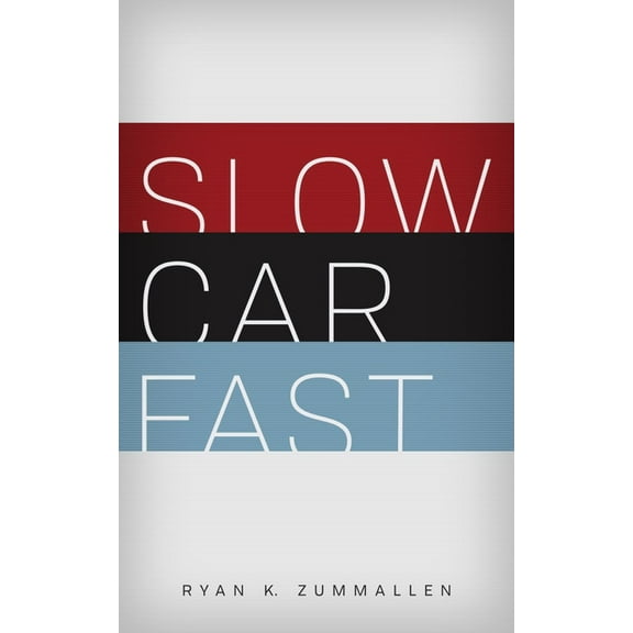 Slow Car Fast: The Millennial Mantra Changing Car Culture for Good, (Paperback)