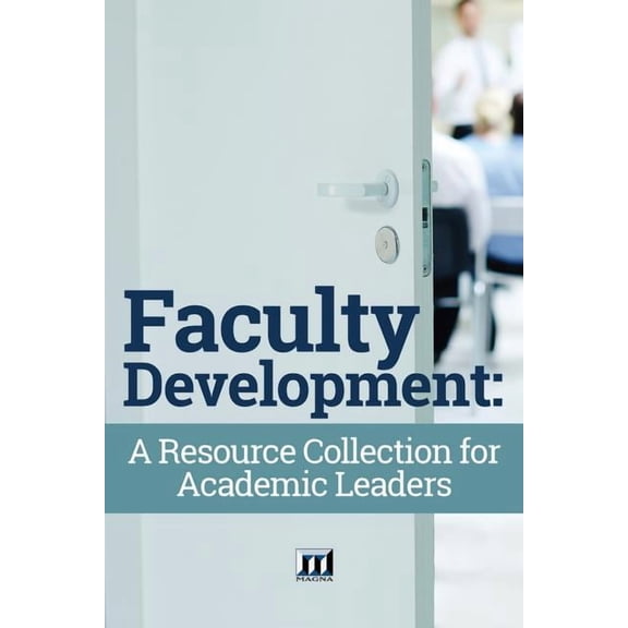 Faculty Development: A Resource Collection for Academic Leaders, (Paperback)