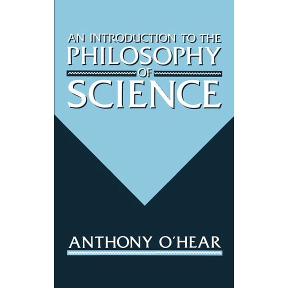 An Introduction to the Philosophy of Science, (Paperback)