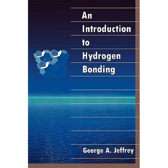 Pre-Owned An Introduction to Hydrogen Bonding (Topics in Physical Chemistry)