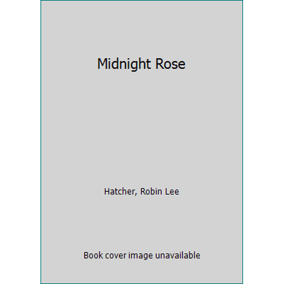 Pre-Owned Midnight Rose by Robin Lee Hatcher (Paperback)
