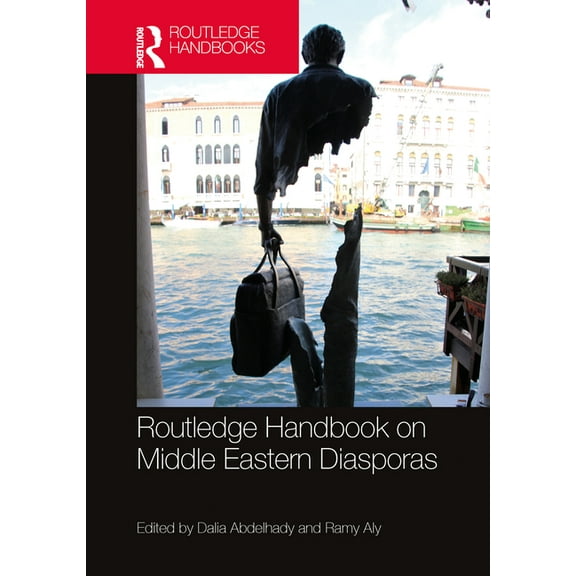 Routledge Handbook on Middle Eastern Diasporas, (Paperback)