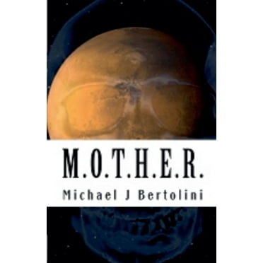 M.O.T.H.E.R., (Paperback)