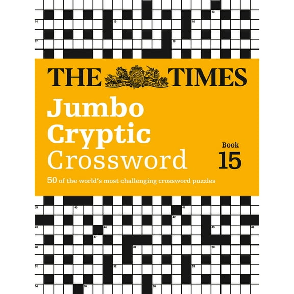 The Times Jumbo Cryptic Crossword Book 15: The World's Most Challenging Cryptic Crossword Volume 15, (Paperback)