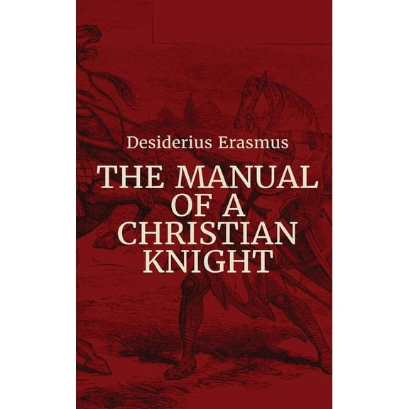 Manual of a Christian Knight, (Hardcover)
