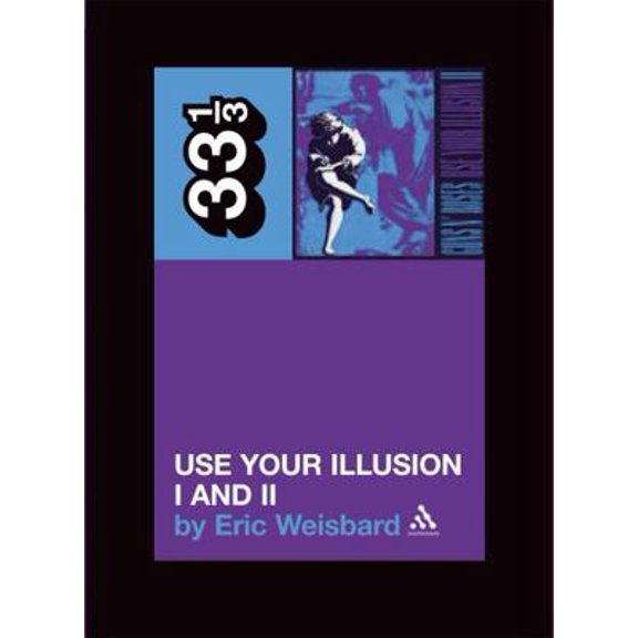 Pre-Owned Guns N' Roses: Use Your Illusion I and II (Paperback) 0826419240 9780826419248