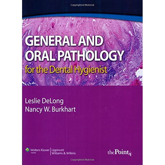 Pre-Owned General and Oral Pathology for the Dental Hygienist (Paperback) 0781755468 9780781755467