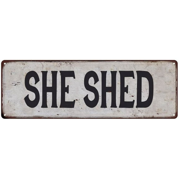 SHE SHED Vintage Look Rustic 6x18 Metal Sign Chic Retro 106180035038
