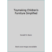 Toymaking Children's Furniture Simplified [Paperback - Used]