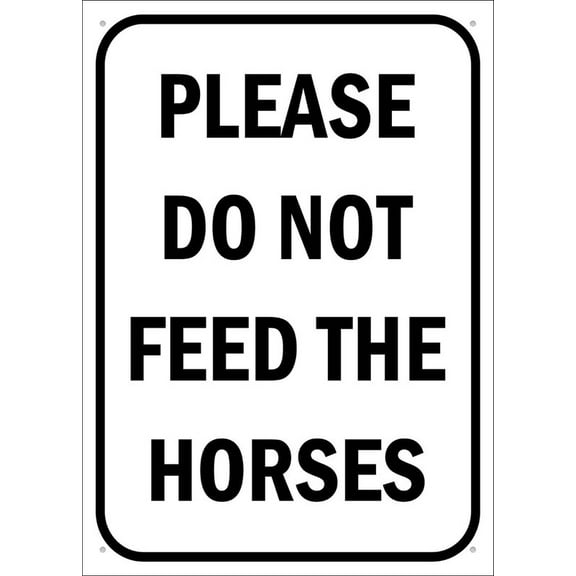 Please Do Not Feed The Horses Sign Outdoor Signs Aluminum 12X8 Inch Uv Ink Printed For House And Business