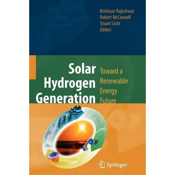 Solar Hydrogen Generation: Toward a Renewable Energy Future, (Paperback)