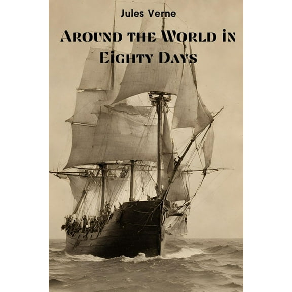 Around the World in Eighty Days (Annotated), (Paperback)