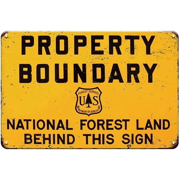 Property Boundary Metal Sign National Forest Land Behind Message 12 x 8 Inch Retro Wall Decor for Garage Basement or Man Cave