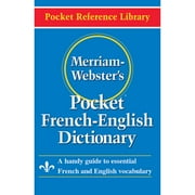 Pre-Owned Merriam-Webster's Pocket French-English Dictionary (Paperback 9780877795186) by Merriam-Webster (Editor)