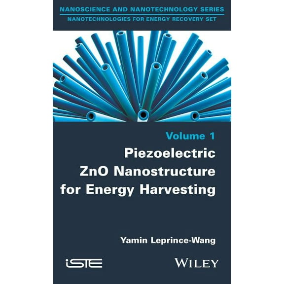 Piezoelectric Zno Nanostructure for Energy Harvesting, Volume 1, (Hardcover)