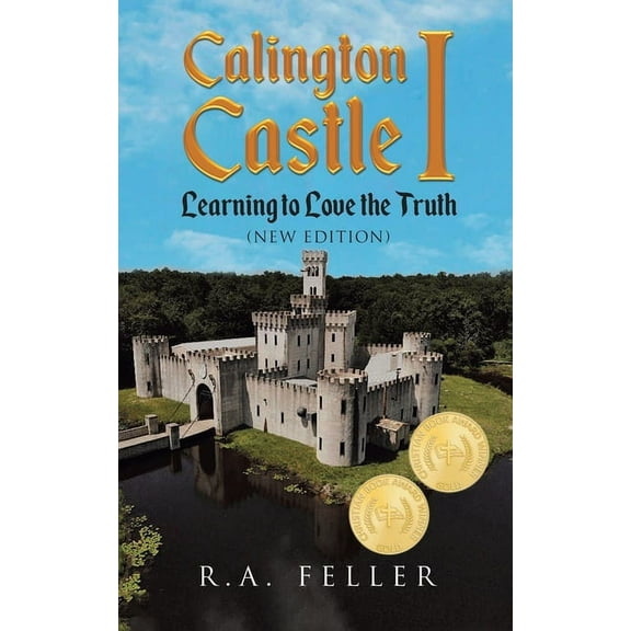 Calington Castle I: Learning to Love the Truth, (Paperback)