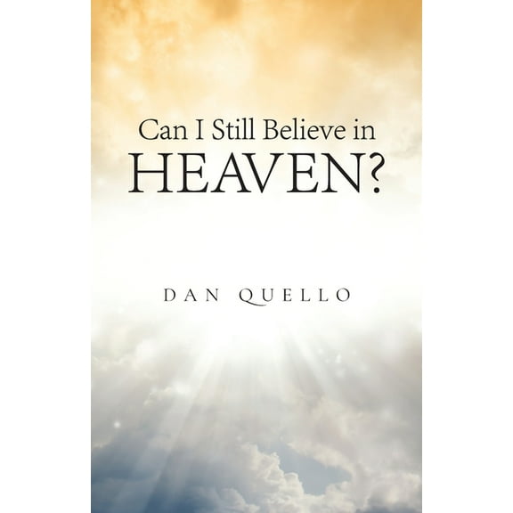 Can I Still Believe in Heaven?, (Paperback)