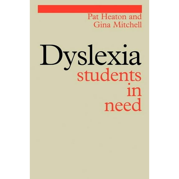 Dyslexia Series (Whurr) Dyslexia: Students in Need, Book 3, (Paperback)