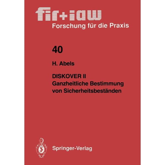 Fir iaw Forschung FÃ¼r Die Praxis Diskover II Ganzheitliche Bestimmung Von SicherheitsbestÃ¤nden, Book 40, (Paperback)