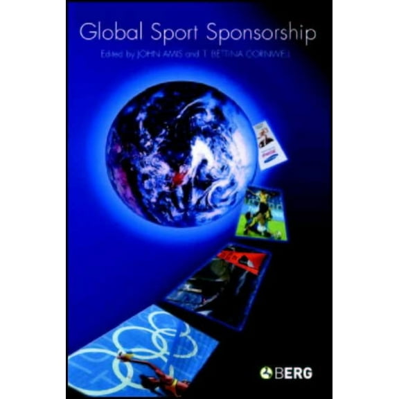 Sport Commerce and Culture Global Sport Sponsorship, (Paperback)