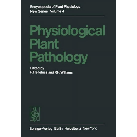 Encyclopedia of Plant Physiology Physiological Plant Pathology, Book 4, (Paperback)