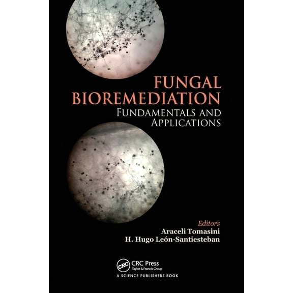 Fungal Bioremediation: Fundamentals and Applications, (Paperback)