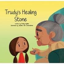Trudy's Healing Stone, (Paperback)